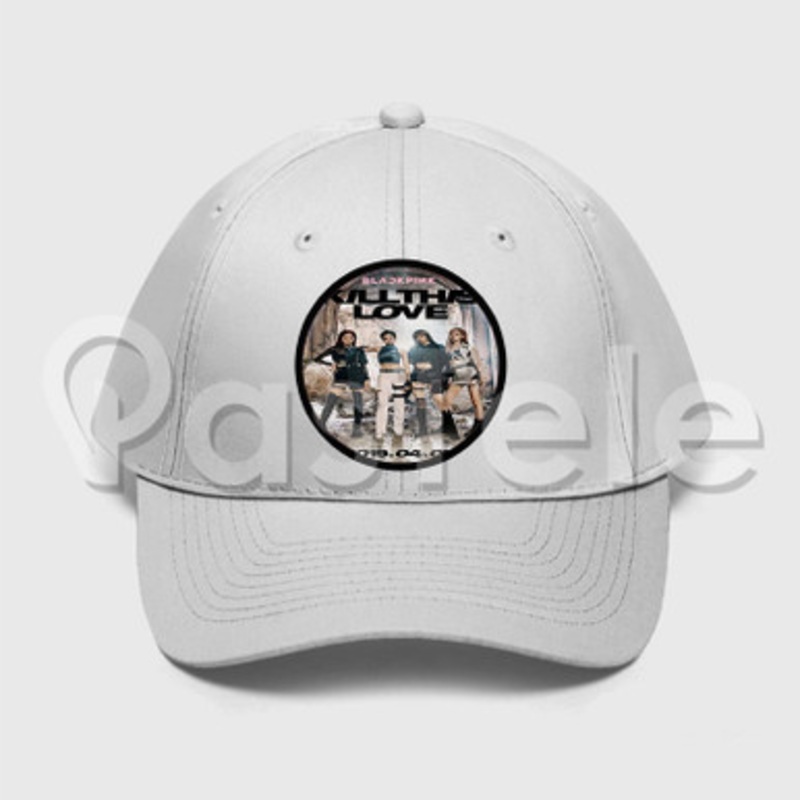 Blackpink Kill this love Custom Unisex Twill Hat Embroidered Cap Snapback
