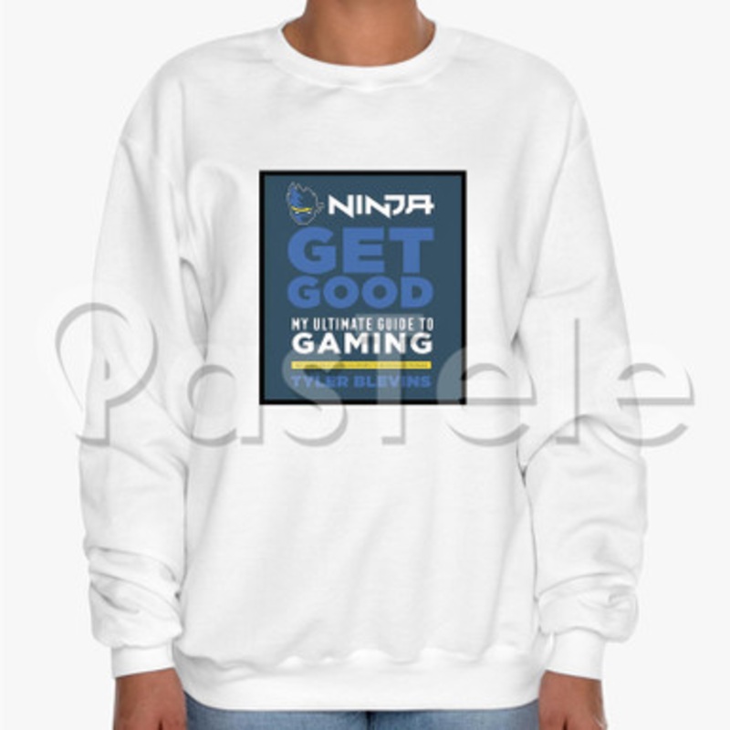 Ninja Get Good My Ultimate Guide to Gaming Custom Unisex Crewneck Sweatshirt Cotton Polyester Fabric Sweater