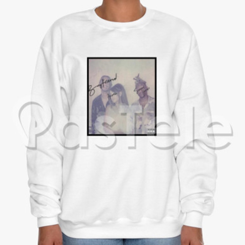 Ariana Grande Social House Boyfriend Custom Unisex Crewneck Sweatshirt Cotton Polyester Fabric Cloth