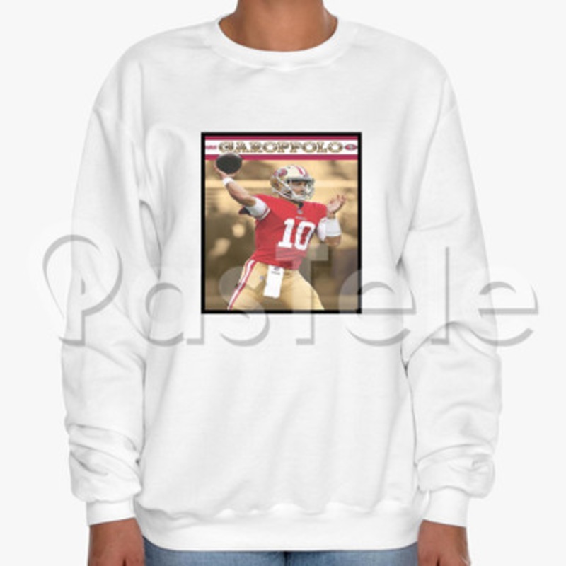 Jimmy Garoppolo NFL San Francisco 49ers Custom Unisex Crewneck Sweatshirt Cotton Polyester Fabric Cloth
