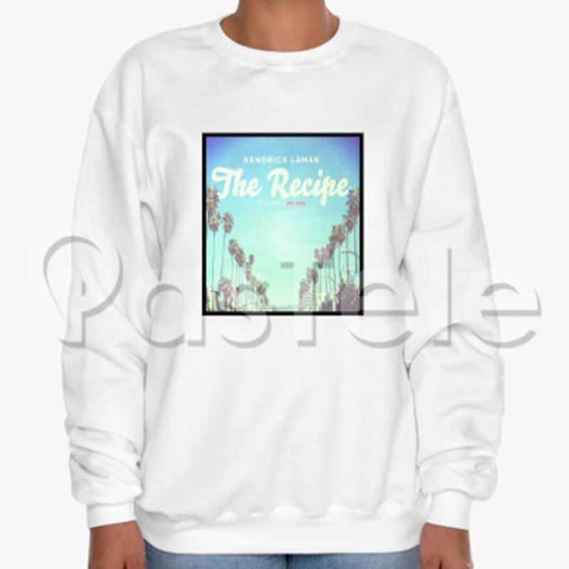 Kendrick Lamar The Recipe ft Dr Dre Custom Unisex Crewneck Sweatshirt Cotton Polyester Fabric Cloth