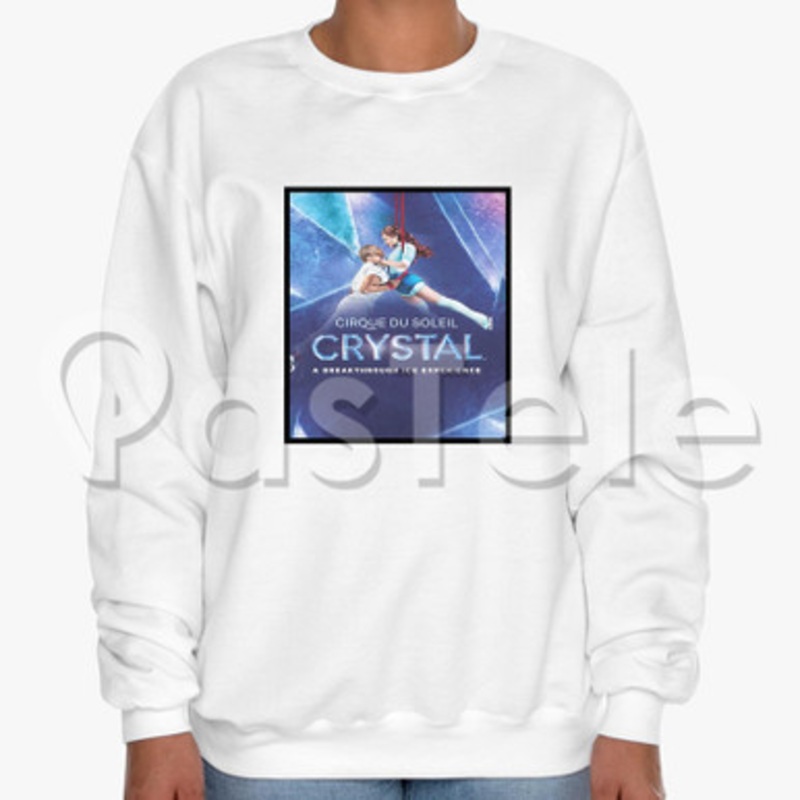 Cirque du Soleil Crystal 2 Custom Unisex Crewneck Sweatshirt Cotton Polyester Fabric Cloth