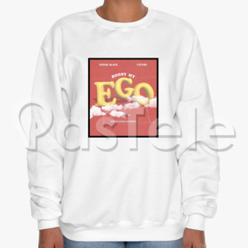 Boost My Ego Kodak Black Feat Future Custom Unisex Crewneck Sweatshirt Cotton Polyester Fabric Cloth