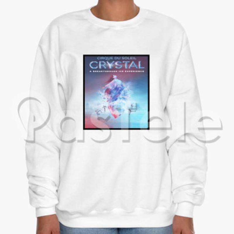 Cirque du Soleil Crystal Custom Unisex Crewneck Sweatshirt Cotton Polyester Fabric Cloth