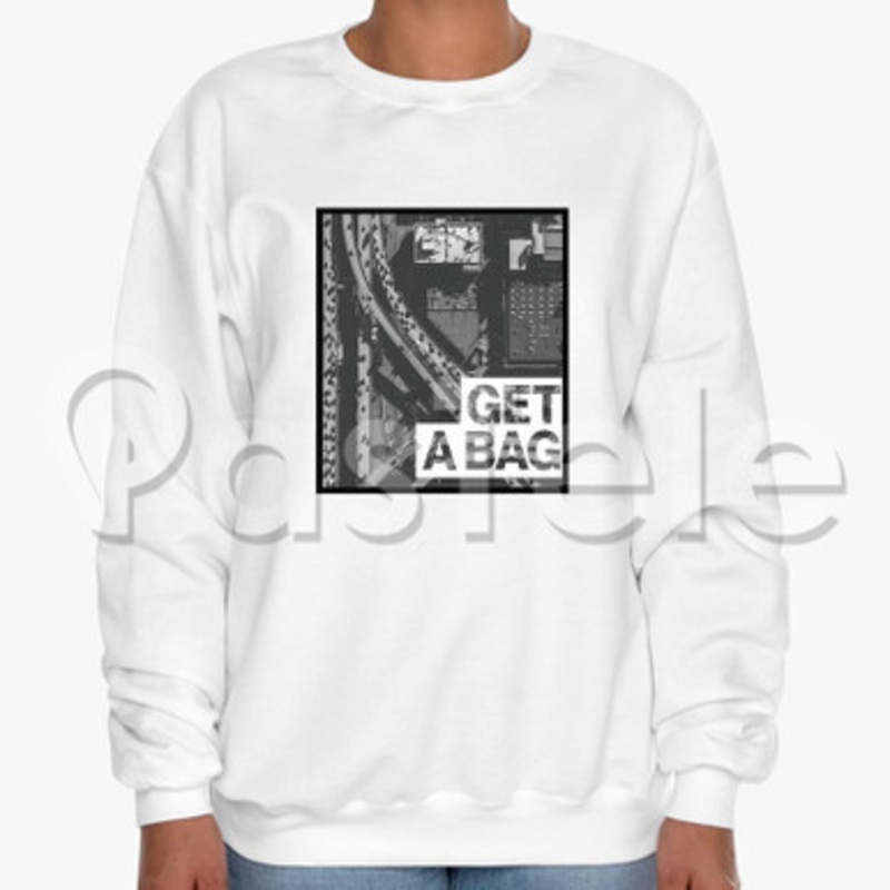 Get A Bag G Eazy Feat Jadakiss Custom Unisex Crewneck Sweatshirt Cotton Polyester Fabric Cloth