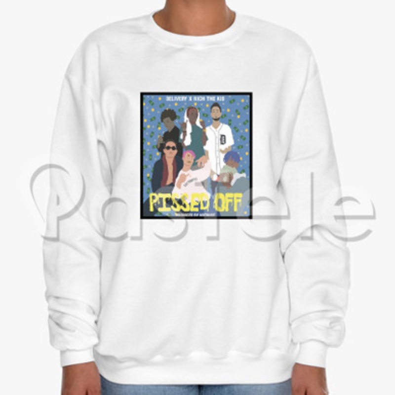 Pissed Off Delivery Boys Feat Rich The Kid Custom Unisex Crewneck Sweatshirt Cotton Polyester Fabric Cloth