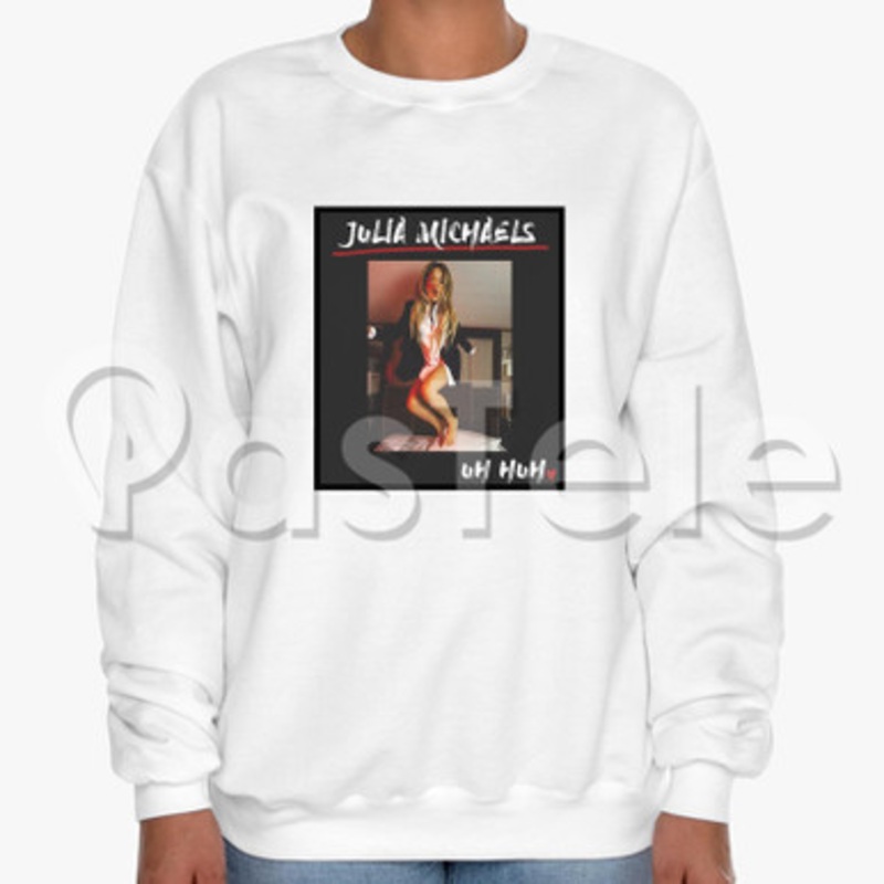 Julia Michaels Uh Huh Custom Unisex Crewneck Sweatshirt Cotton Polyester Fabric Cloth