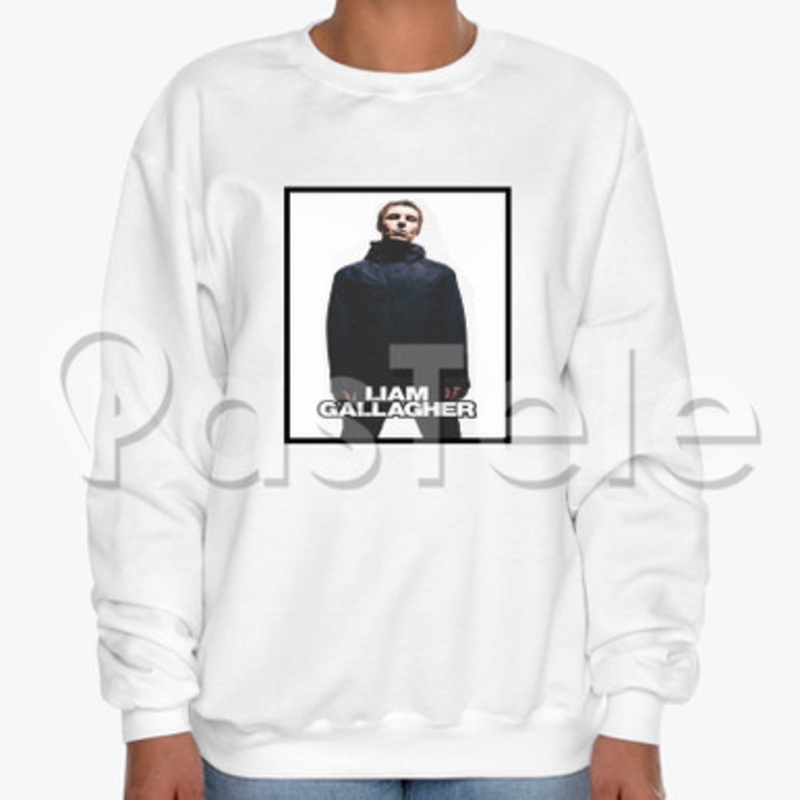 Liam Gallagher Oasis Custom Unisex Crewneck Sweatshirt Cotton Polyester Fabric Cloth
