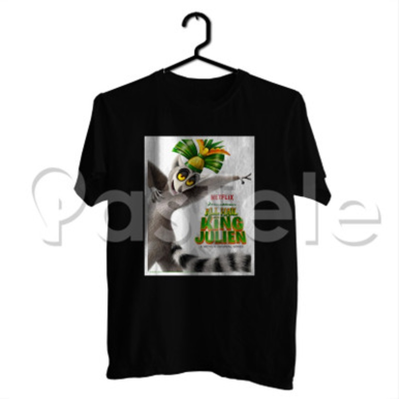 All Hail King Julien Custom Personalized T Shirt Tees Apparel Cotton Tee Shirt Shirts Cloth