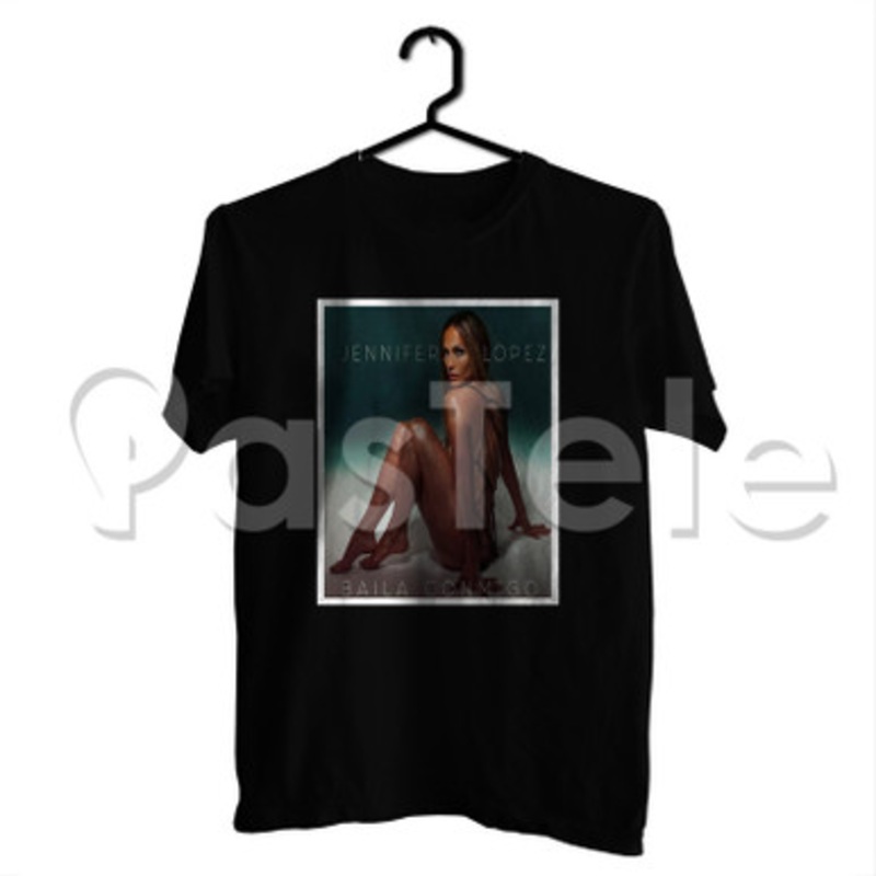 Jennifer Lopez Baila Conmigo Custom Personalized T Shirt Tees Apparel Cotton Tee Shirt Shirts Cloth