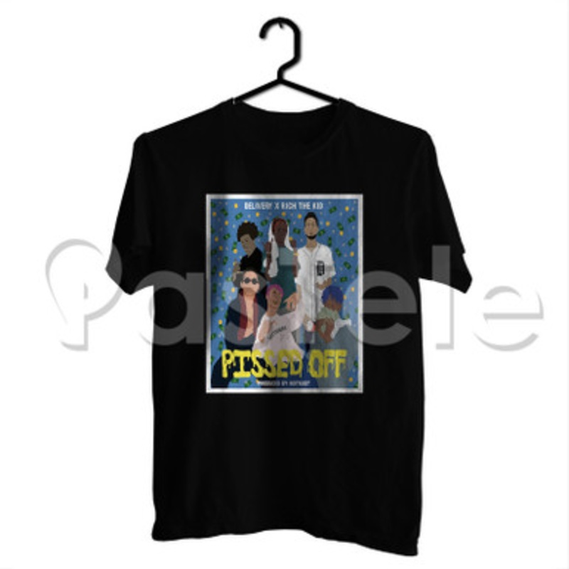 Pissed Off Delivery Boys Feat Rich The Kid Custom Personalized T Shirt Tees Apparel Cotton Tee Shirt Shirts Cloth