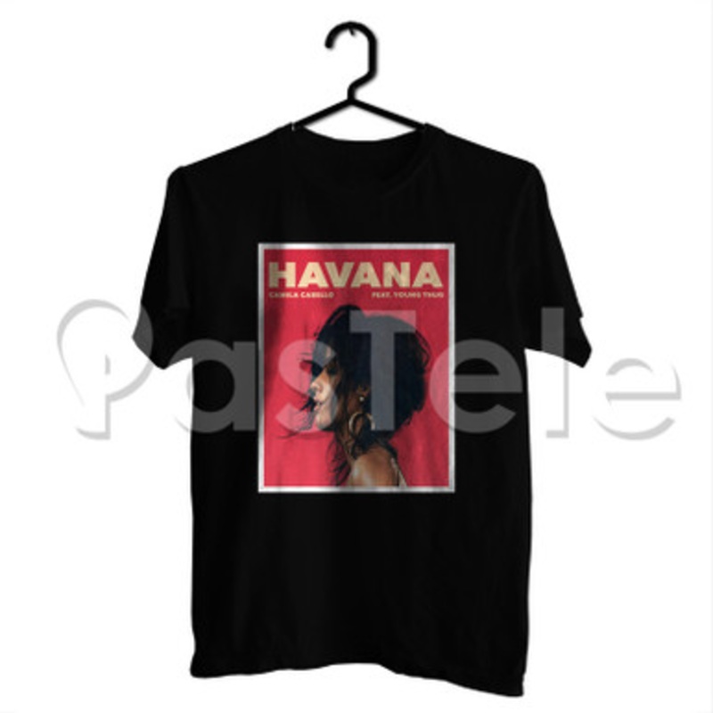 Havana Camila Cabello Feat Young Thug Custom Personalized T Shirt Tees Apparel Cotton Tee Shirt Shirts Cloth