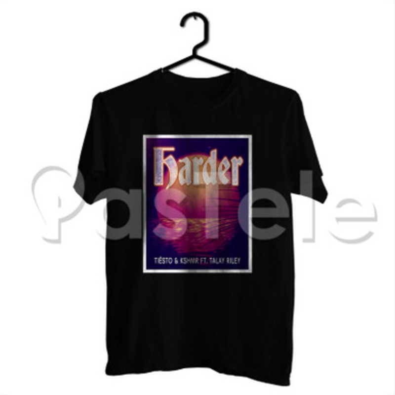 Ti sto KSHMR ft Talay Riley Harder Custom Personalized T Shirt Tees Apparel Cotton Tee Shirt Shirts Cloth