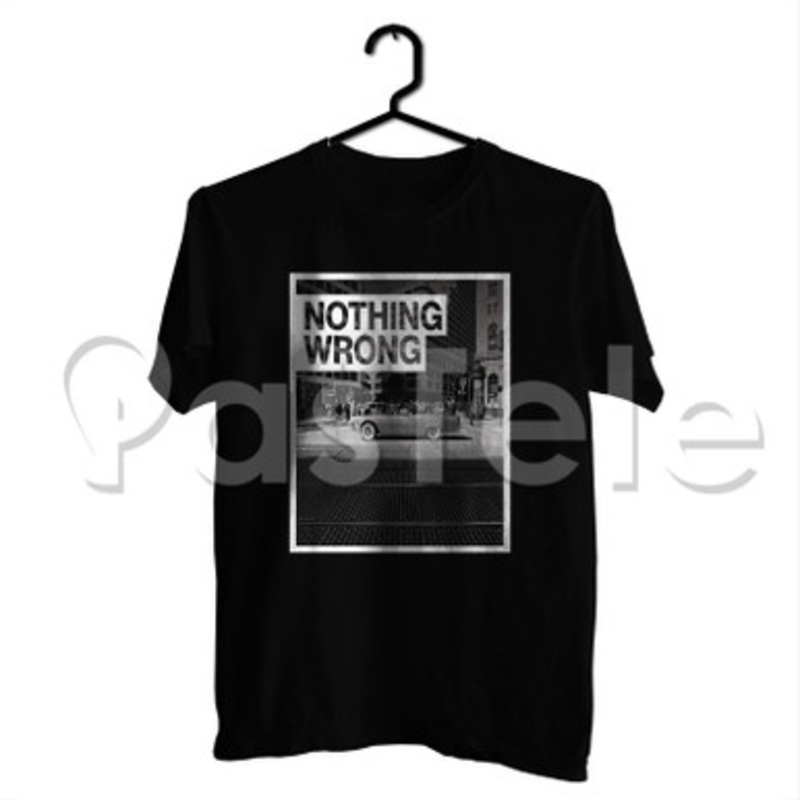 Nothing Wrong G Eazy Custom Personalized T Shirt Tees Apparel Cotton Tee Shirt Shirts Cloth