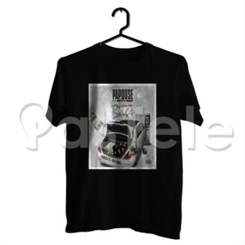 Pickin Up Bags Papoose Feat Fetty Wap Custom Personalized T Shirt Tees Apparel Cotton Tee Shirt Shirts Cloth